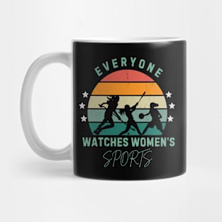 (V20) EVERYONE WATCHES WOMEN'S SPORTS Mug